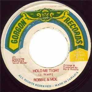 Robbie & Moe - Hold Me Tight mp3