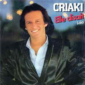 Criaki - Elle Disait/Lola mp3