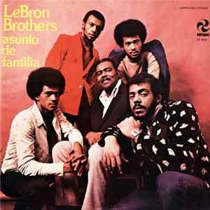 Lebron Brothers - Asunto De Familia mp3