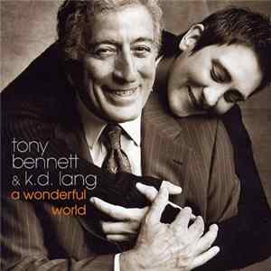 Tony Bennett & k.d. lang - A Wonderful World mp3