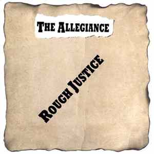 The Allegiance - Rough Justice mp3