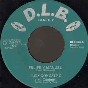 Luis González Y Su Conjunto - Felipe Y Manuel mp3