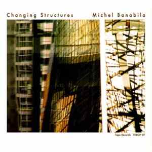 Michel Banabila - Changing Structures mp3