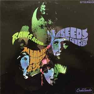 The Seeds - Raw & Alive In Concert At Merlin's Music Box mp3