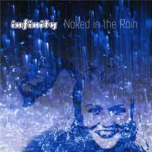 Infinity - Naked In The Rain mp3