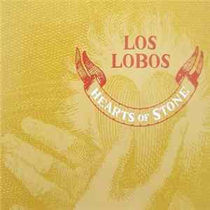 Los Lobos - Hearts Of Stone mp3