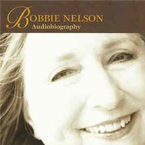 Bobbie Nelson - Audiobiography mp3