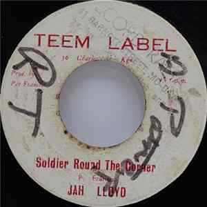 Jah Lloyd / Bungo Herman - Soldier Round The Corner / Immortal Drums mp3