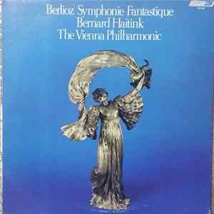 Berlioz, Wiener Philharmoniker, Bernard Haitink - Symphonie Fantastique mp3