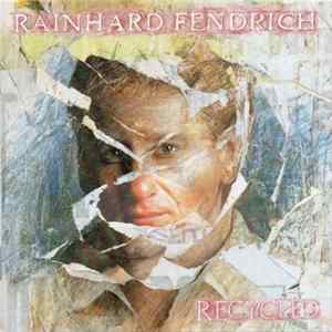 Rainhard Fendrich - Recycled mp3