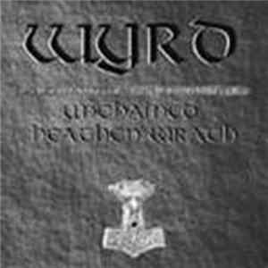 Wyrd - Unchained Heathen Wrath mp3