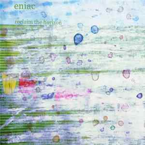 Eniac - Reclaim The Horizon mp3