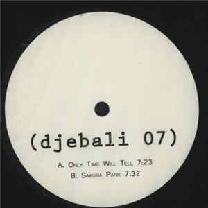 Djebali - Only Time Will Tell / Sakura Park mp3