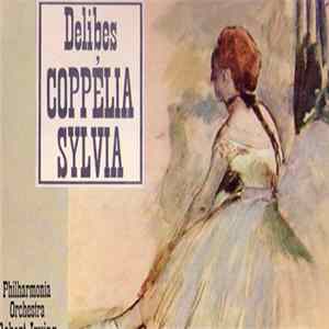 Leo Delibes / Yehudi Menuhin, Philharmonia Orchestra, Robert Irving - Excerpts From Sylvia And Coppelia mp3
