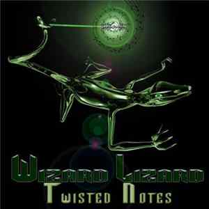 Wizard Lizard - Twisted Notes mp3