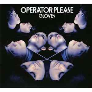 Operator Please - Gloves mp3