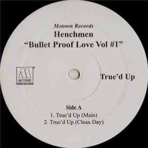 Henchmen - True'd Up mp3