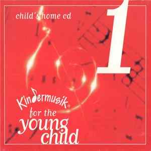 Unknown Artist - Kindermusik for the Young Child: Child's home CD 1 mp3