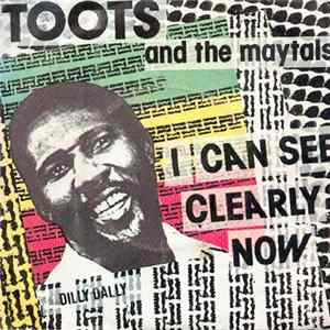 Toots & The Maytals - I Can See Clearly Now mp3