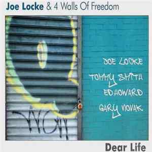 Joe Locke & 4 Walls Of Freedom - Dear Life mp3