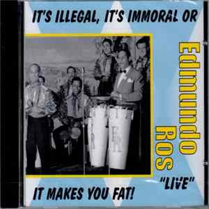 Edmundo Ros - It's Illegal, It's Immoral Or It Makes You Fat! mp3
