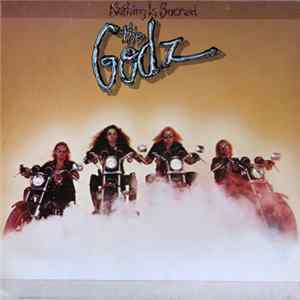 The Godz - Nothing Is Sacred mp3