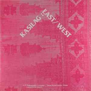 Kasilag - CCP Philharmonic Orchestra / Zenas Reyes-Lozada - East / West mp3