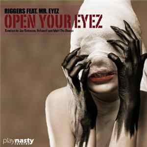 Riggers feat. Mr. Eyez - Open Your Eyez mp3