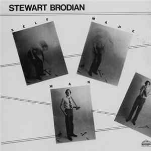 Stewart Brodian - Self Made Man mp3