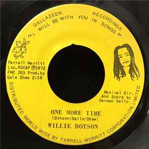 Willie Dotson - One More Time / Tears On My Pillow mp3