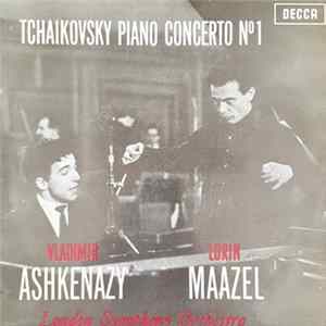 Tchaikovsky, Vladimir Ashkenazy, Lorin Maazel, London Symphony Orchestra - Piano Concerto Nº 1 mp3
