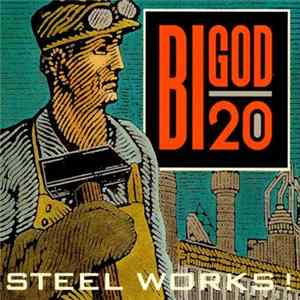 Bigod 20 - Steel Works! mp3