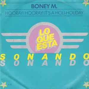 Boney M. - Hooray! Hooray! It's A Holi-Holiday mp3