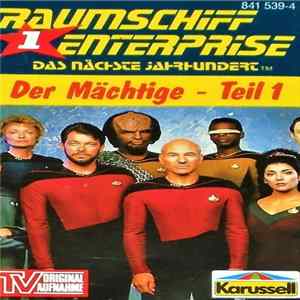 Michael Erdmann - Raumschiff Enterprise Das Nächste Jahrhundert 1 - Der Mächtige - Teil 1 mp3