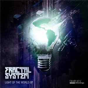 Fractal System - Light Of The World EP mp3