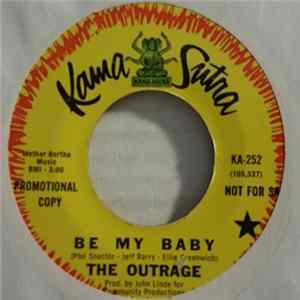 The Outrage - Be My Baby mp3