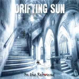 Drifting Sun - On The Rebound mp3