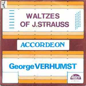 Georges Verhumst - Waltzes Of J. Strauss mp3