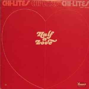 Chi-Lites - Half A Love mp3