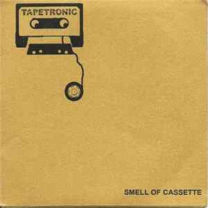 Tapetromic - Smell Of Cassette mp3