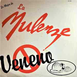 La Mulenze - Lo Mejor De La Mulenze "Veneno" mp3