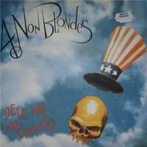 4 Non Blondes - Dear Mr. President mp3
