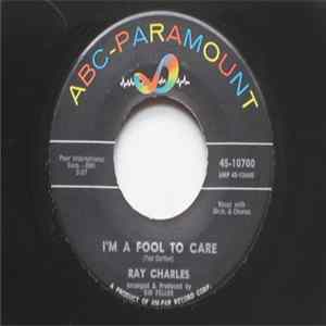 Ray Charles With The Raelets & Jack Halloran Singers - I'm A Fool To Care mp3