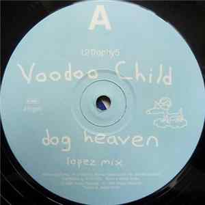 Voodoo Child - Dog Heaven mp3