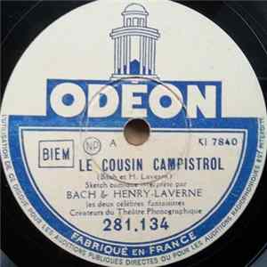 Bach & Henry Laverne - Le Cousin Campistrol / Les Travailleurs Du Chapeau mp3