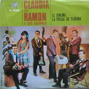 Claudia Con Ramon Y Sus Showmen - Le Cinema / La Pulga De Tijuana mp3