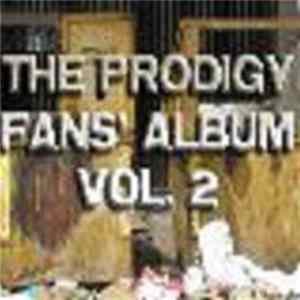 The Prodigy - Fans' Album Vol. 2 mp3