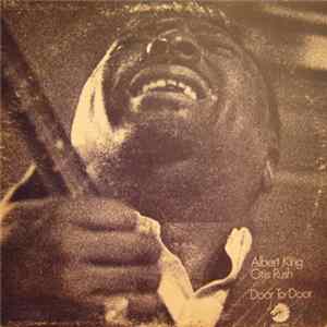 Albert King / Otis Rush - Door To Door mp3