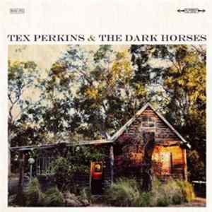 Tex Perkins & The Dark Horses - Tex Perkins & The Dark Horses mp3