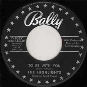 The Highlights - To Be With You / Will I Ever Know? mp3